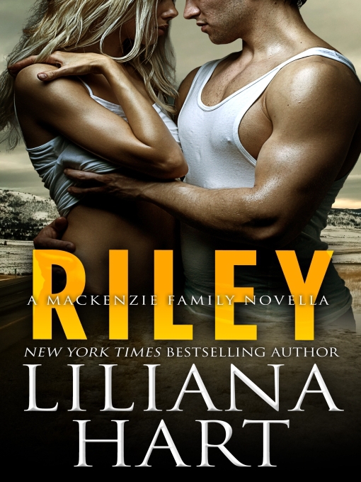Title details for Riley by Liliana Hart - Available